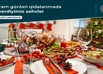 Bayram günləri qidalanmada yol verdiyimiz səhvlər