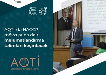 AQTİ-də HACCP mövzusuna dair məlumatlandırma təlimləri keçiriləcək