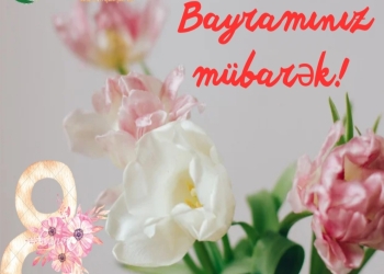 Bu gün Beynəlxalq Qadınlar Günüdür