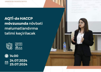 AQTİ-də HACCP mövzusunda növbəti məlumatlandırma təlimi keçiriləcək