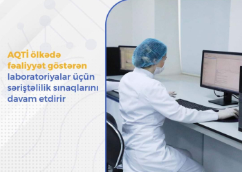 AQTİ laboratoriyalar üçün səriştəlilik sınaqlarını davam etdirir