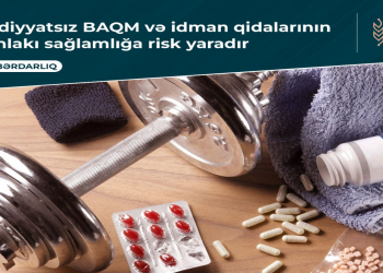 Qeydiyyatsız BAQM və idman qidalarının istehlakı sağlamlığa risk yaradır - XƏBƏRDARLIQ